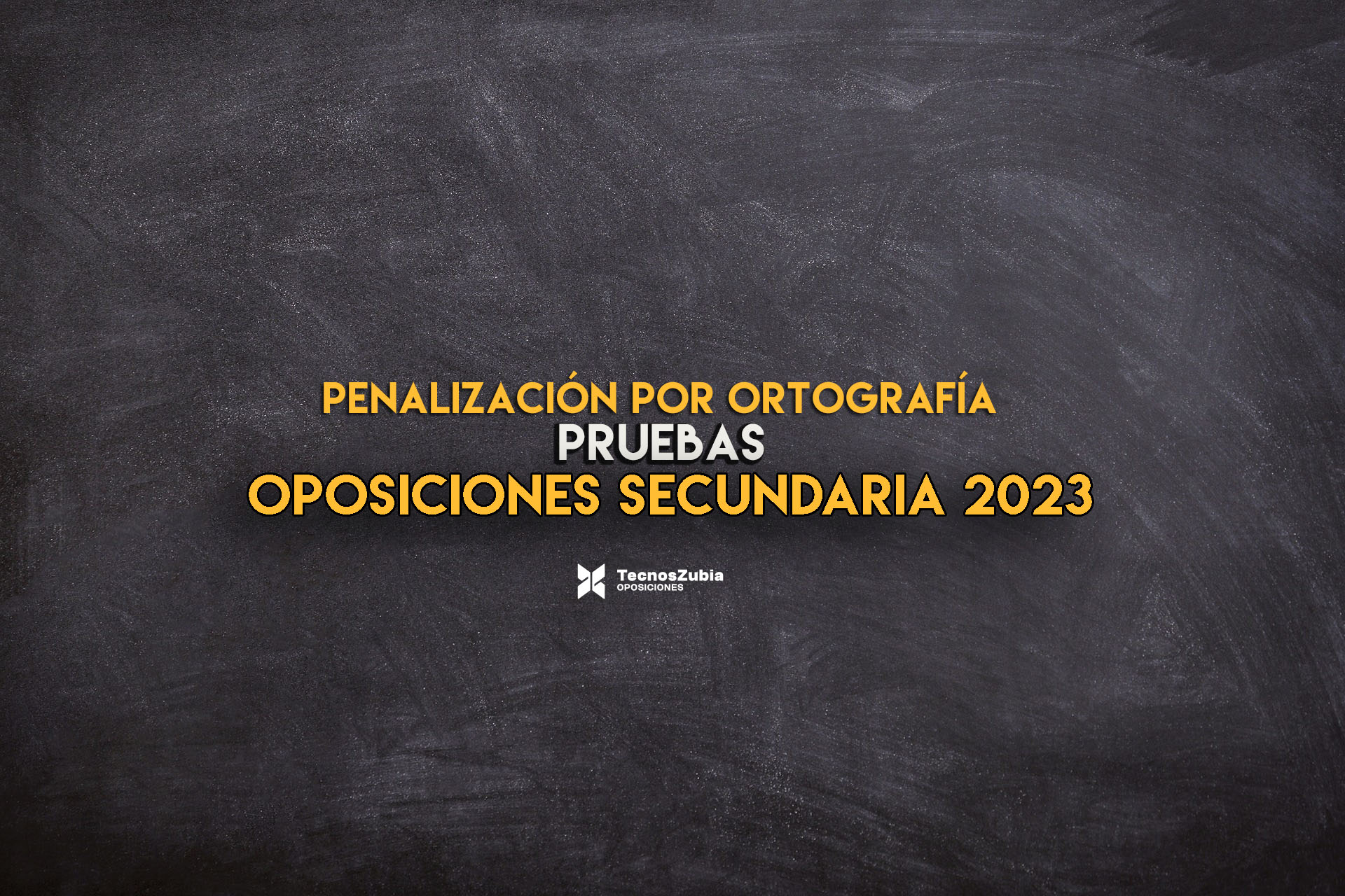 Penalización por ortografía. Oposiciones secundaria 2023