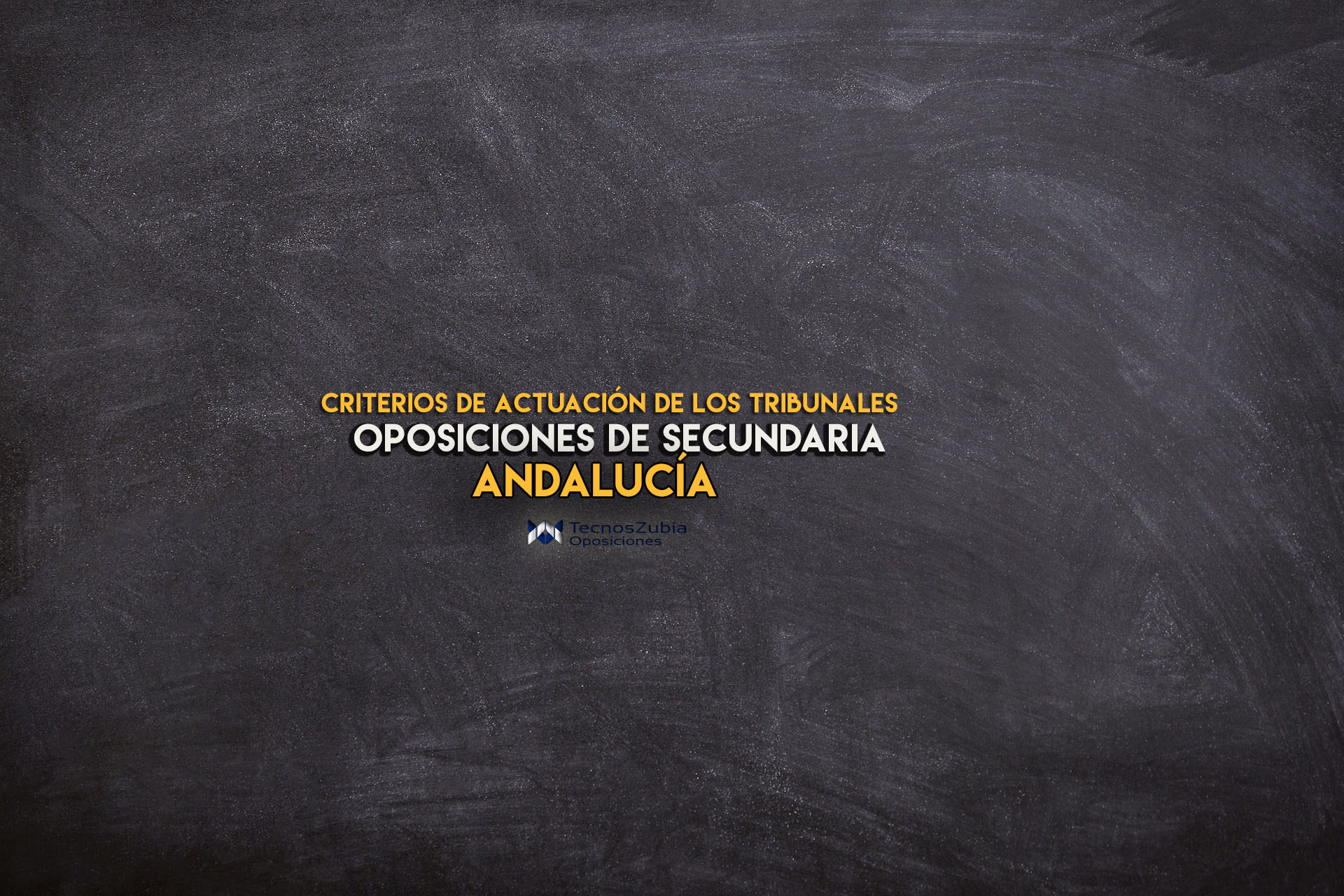 criterios actuación tribunales andalucia