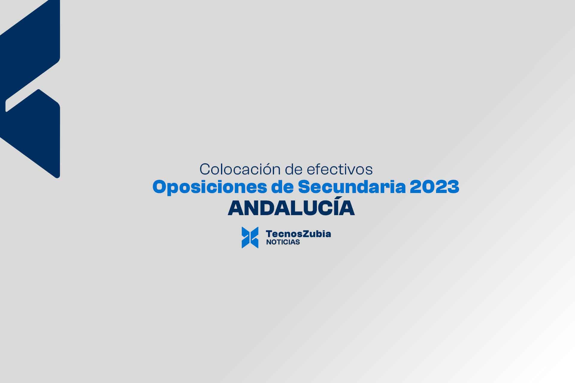 Colocación de efectivos. Oposiciones Andalucía de Secundaria 2023