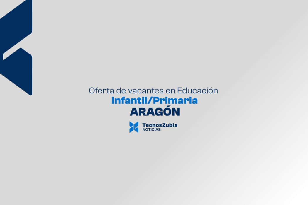 Oferta de vacantes en Educación infantil/primaria Aragón