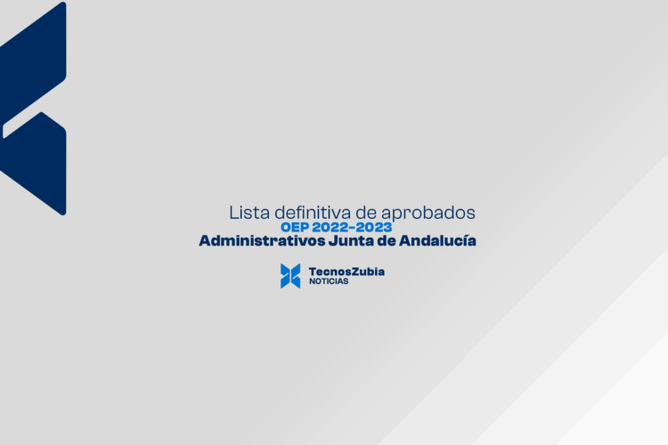 Oposiciones Administrativo de la Junta de Andalucía: lista definitiva de aprobados de la OEP 2022-2023