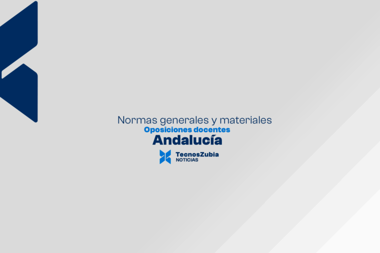 Oposiciones 2025 en Andalucía: activados los portales del opositor y publicación de normas generales y materiales para pruebas