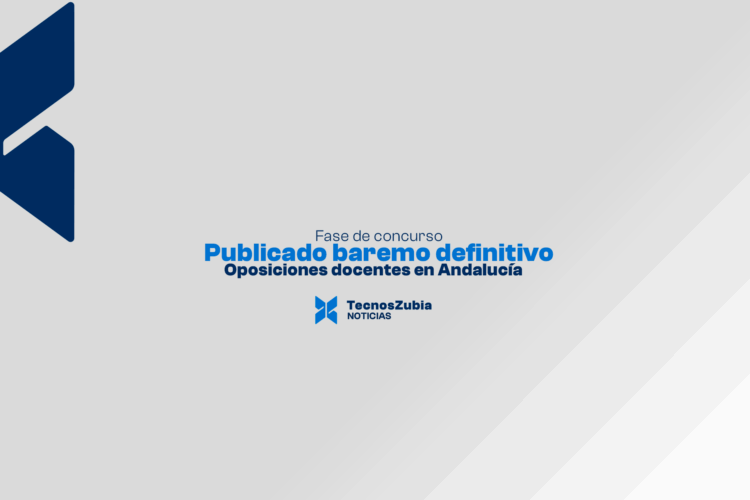 Oposiciones docentes en Andalucía 2025: publicado baremo definitivo de la fase de concurso