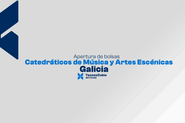 Galicia: Apertura de bolsa de Catedráticos de Música y Artes Escénicas