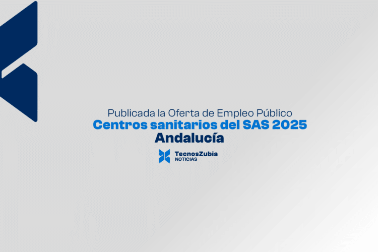 Publicada la Oferta de Empleo Público (OEP) 2025 de los centros sanitarios del Servicio Andaluz de Salud (SAS)
