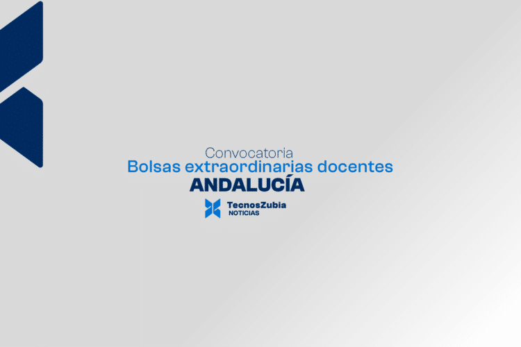 Andalucía: convocatoria de bolsas extraordinarias de varios cuerpos docentes
