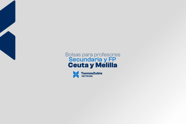 Ceuta y Melilla: bolsa para profesores de Secundaria y FP