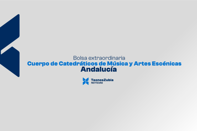 Andalucía: bolsa extraordinaria de distintas especialidades del cuerpo de Catedráticos de Música y Artes Escénicas